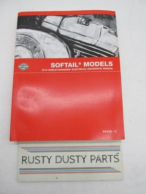Harley-Davidson Genuine 2012 Softail Model Electrical Diagnostic Manua