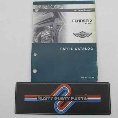 Harley-Davidson Official 2003 FLHRSEI2 Model Parts Catalog 99428-03