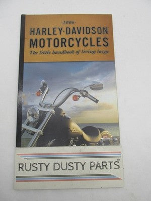 Harley Davidson Genuine 2006 The Little Handbook of Living Large