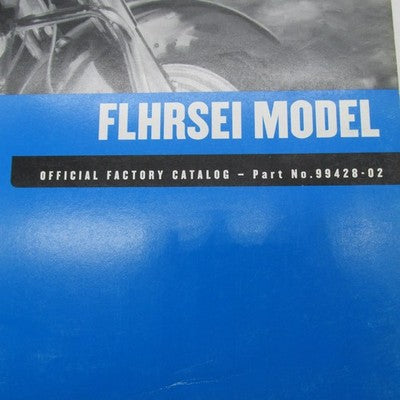 Harley Davidson OEM FLHRSEI Model 2002 Parts Factory Catalog 99428-02