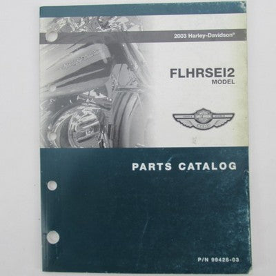 Harley-Davidson Official 2003 FLHRSEI2 Model Parts Catalog 99428-03