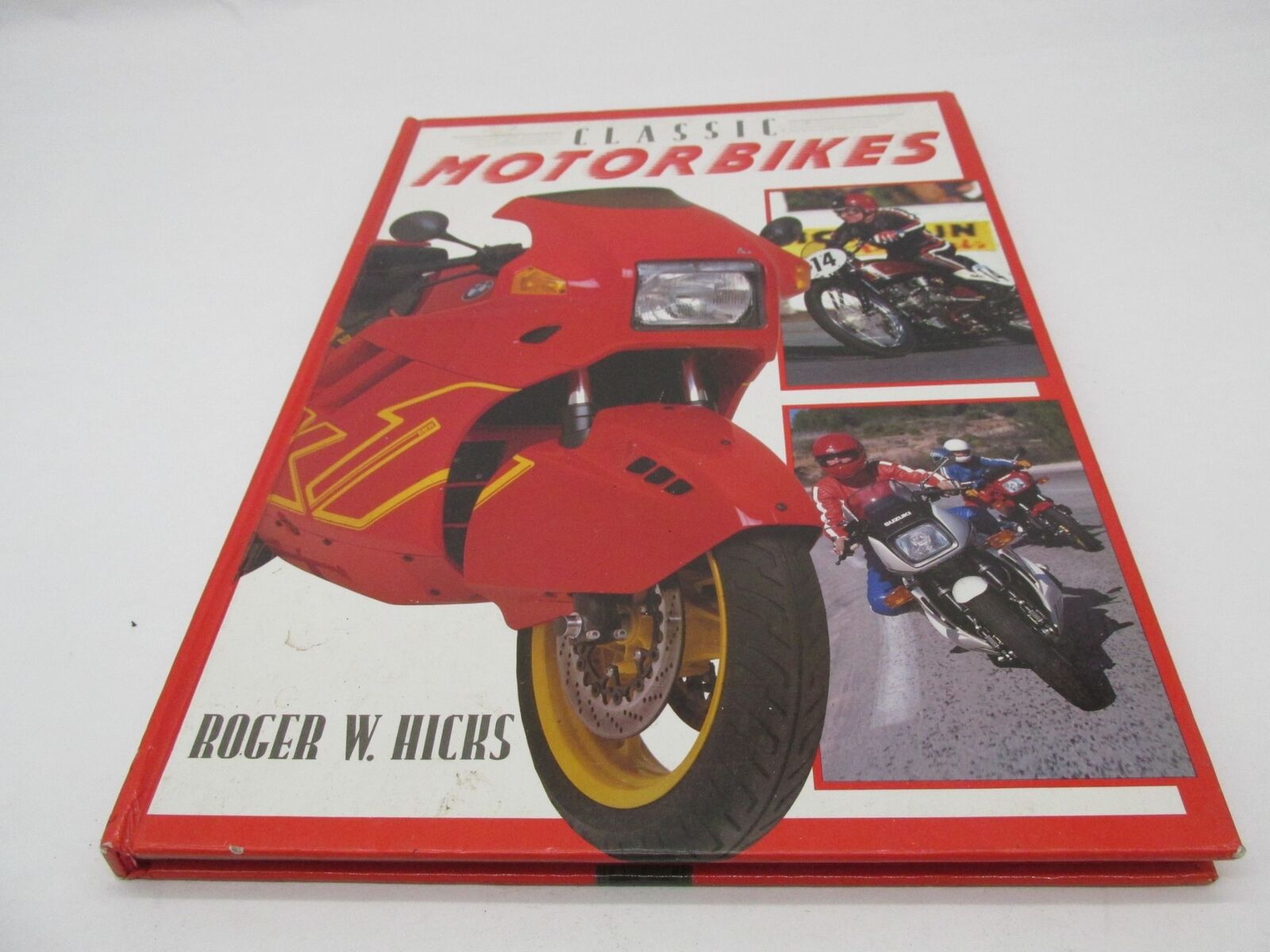 Roger W. Hicks Classic Motorbikes Hardcover Book