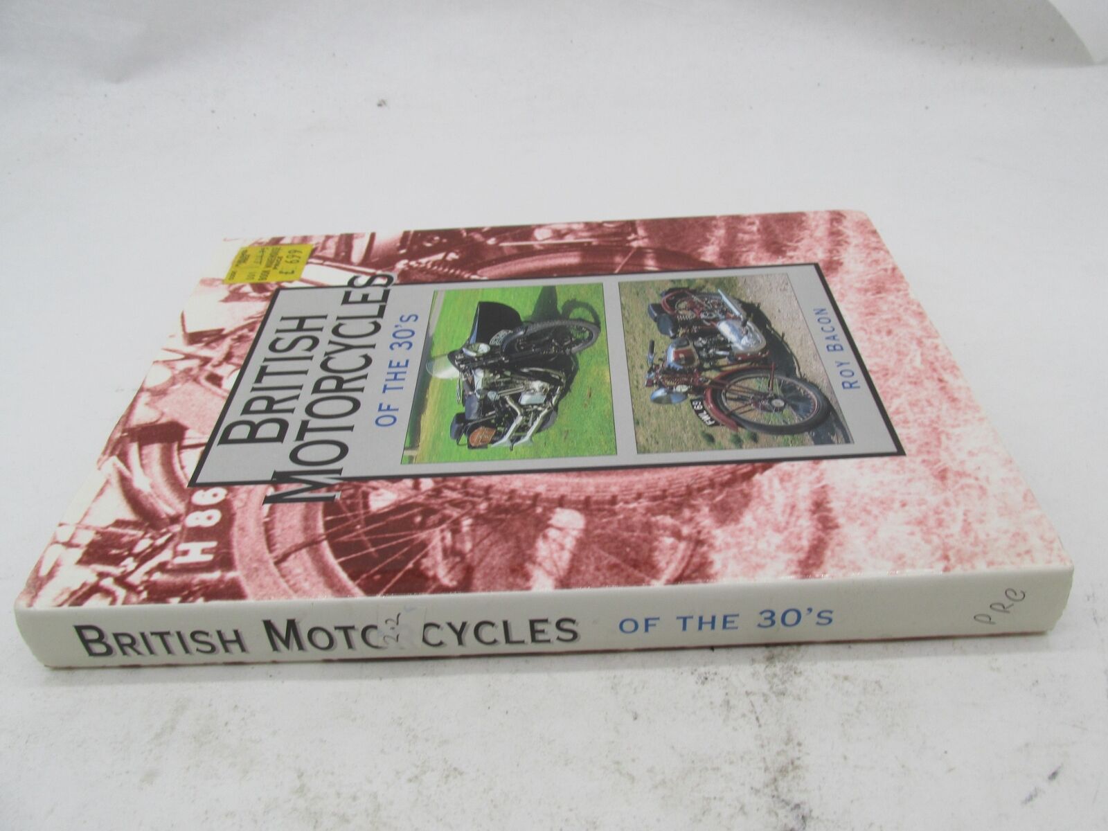 British Motorcycle of the 30's Hardcover Book by Roy Bacon