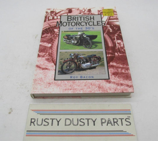 British Motorcycle of the 30's Hardcover Book by Roy Bacon