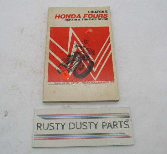 Chilton's Honda Fours CB500 CB750 Up to 1972 Repair & Tune Up Guide Book