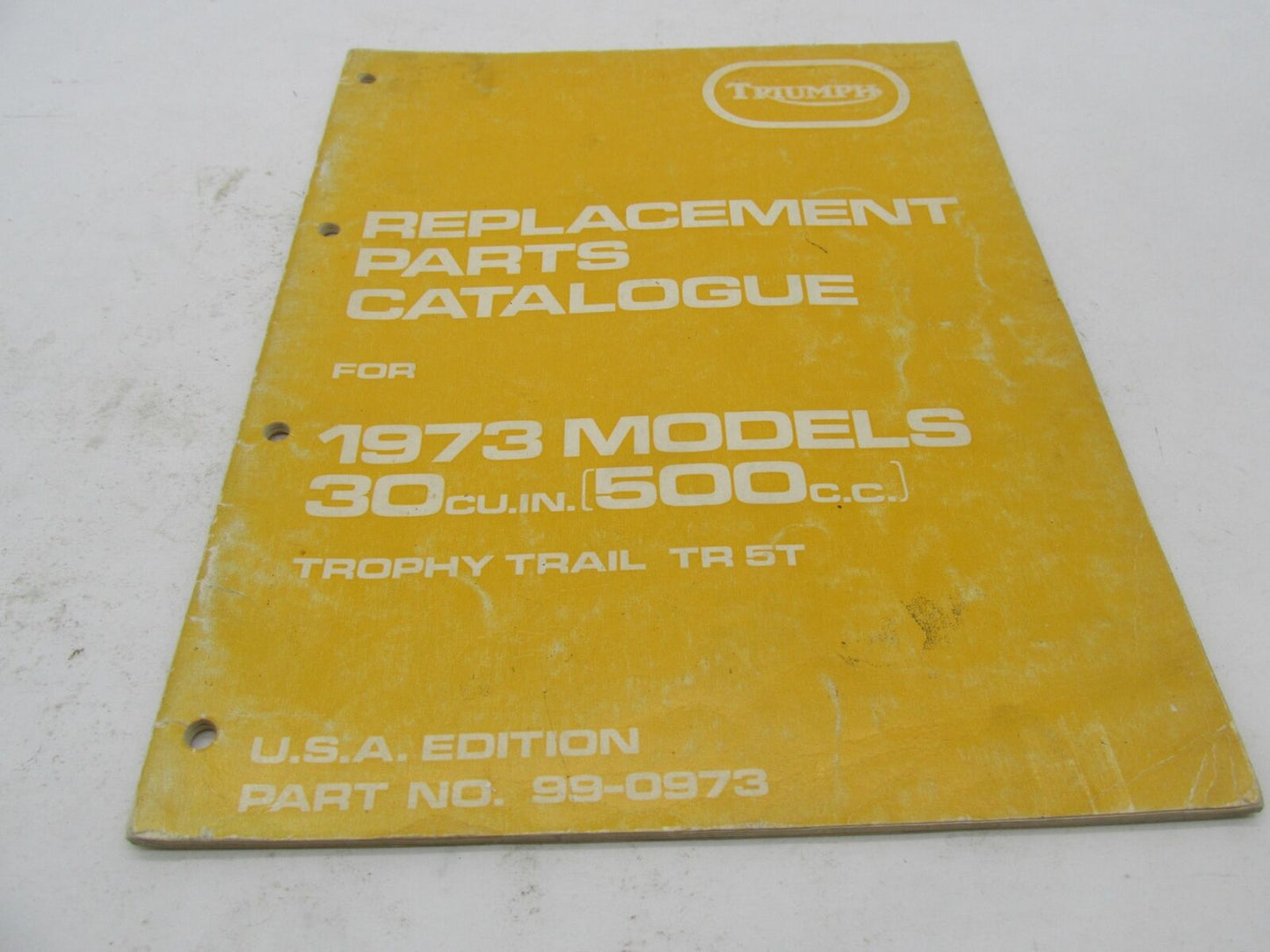 Triumph Official Factory OEM 1973 500CC Replacement Parts Catalog 99-0973