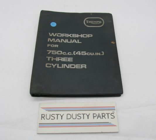 Triumph Official Factory 750CC Three Cylinder Workshop Manual 99-0963