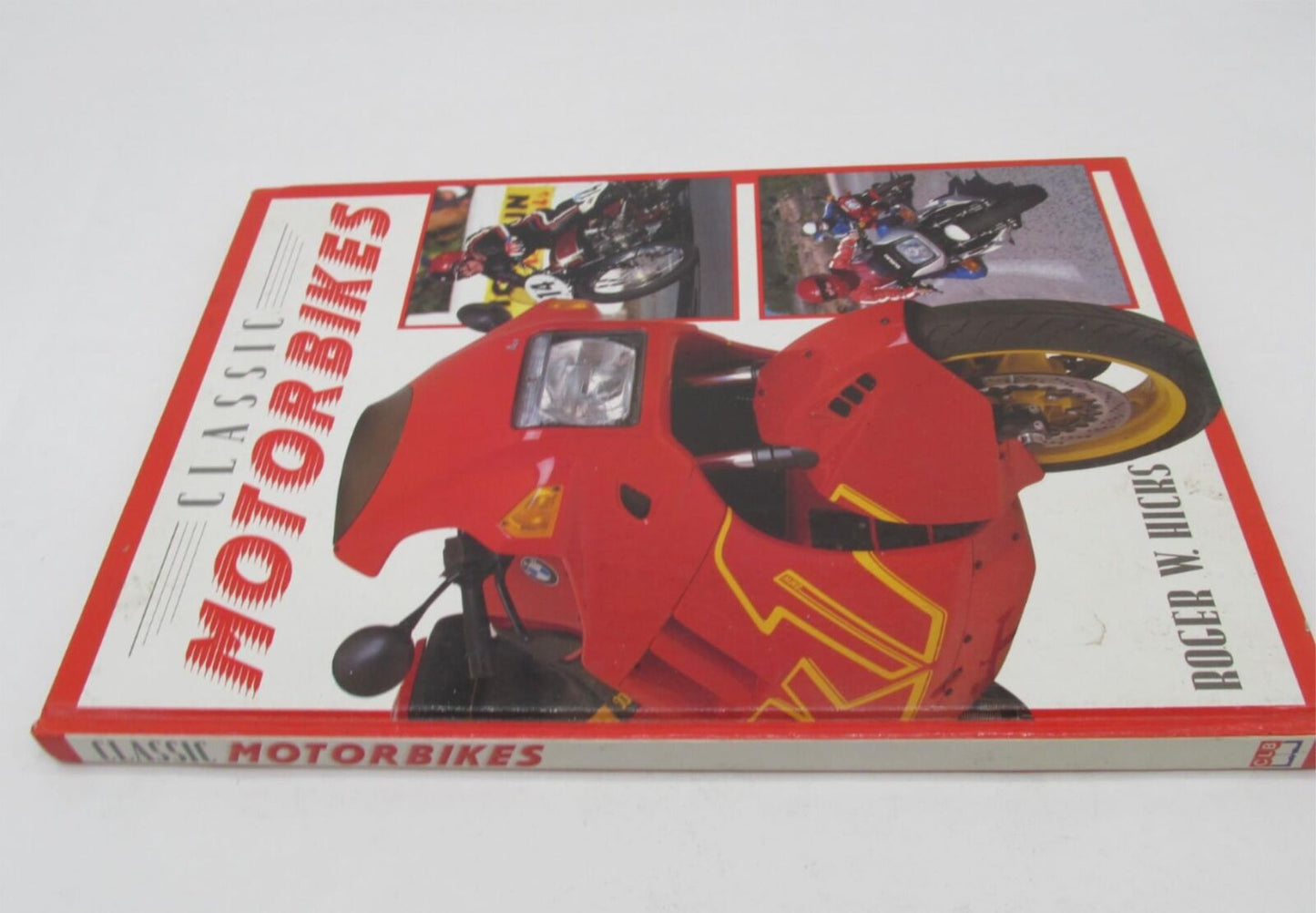 Roger W. Hicks Classic Motorbikes Hardcover Book