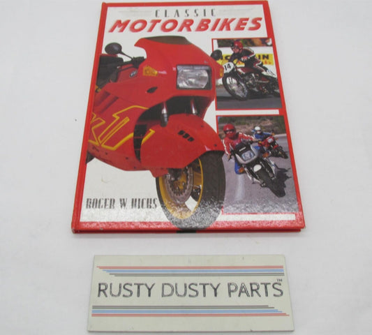 Roger W. Hicks Classic Motorbikes Hardcover Book