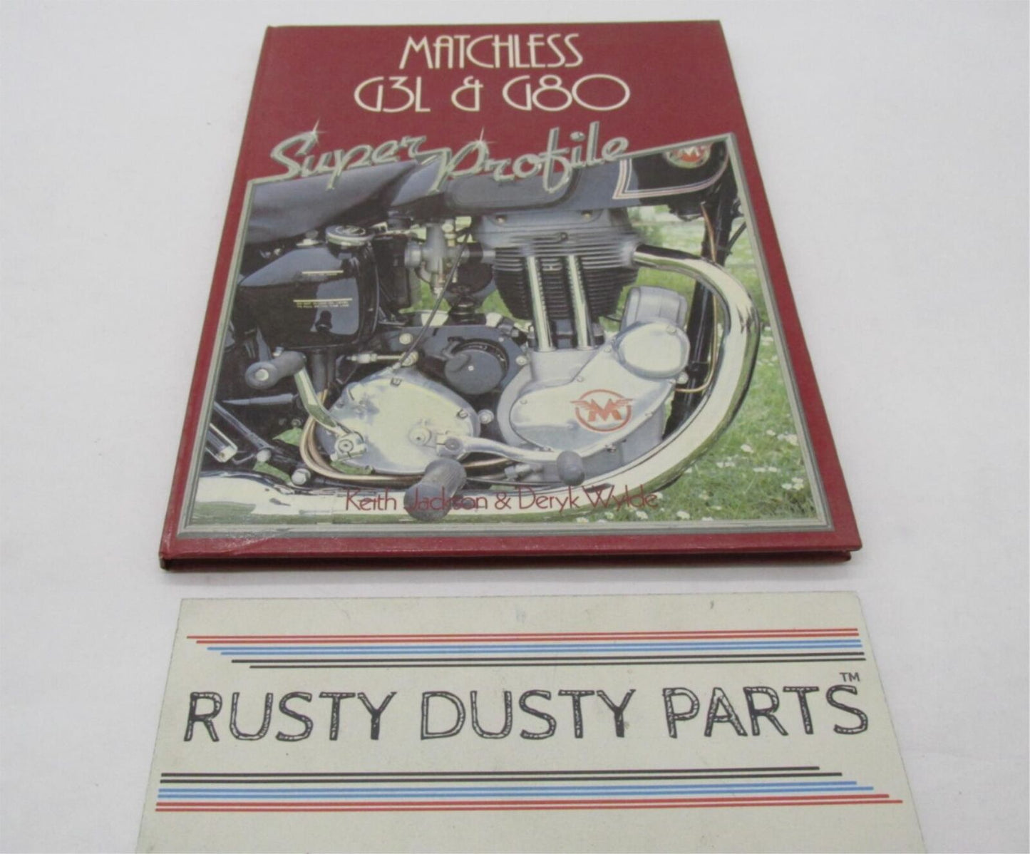 Matchless G3L and G80 Motorcycle Super Profile Book Keith Jackson & Deryk Wylde