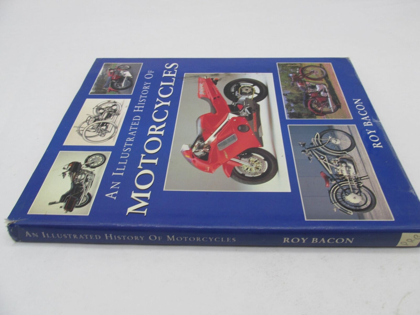 An Illustrated History of Motorcycles by Roy Bacon Hardcover Book