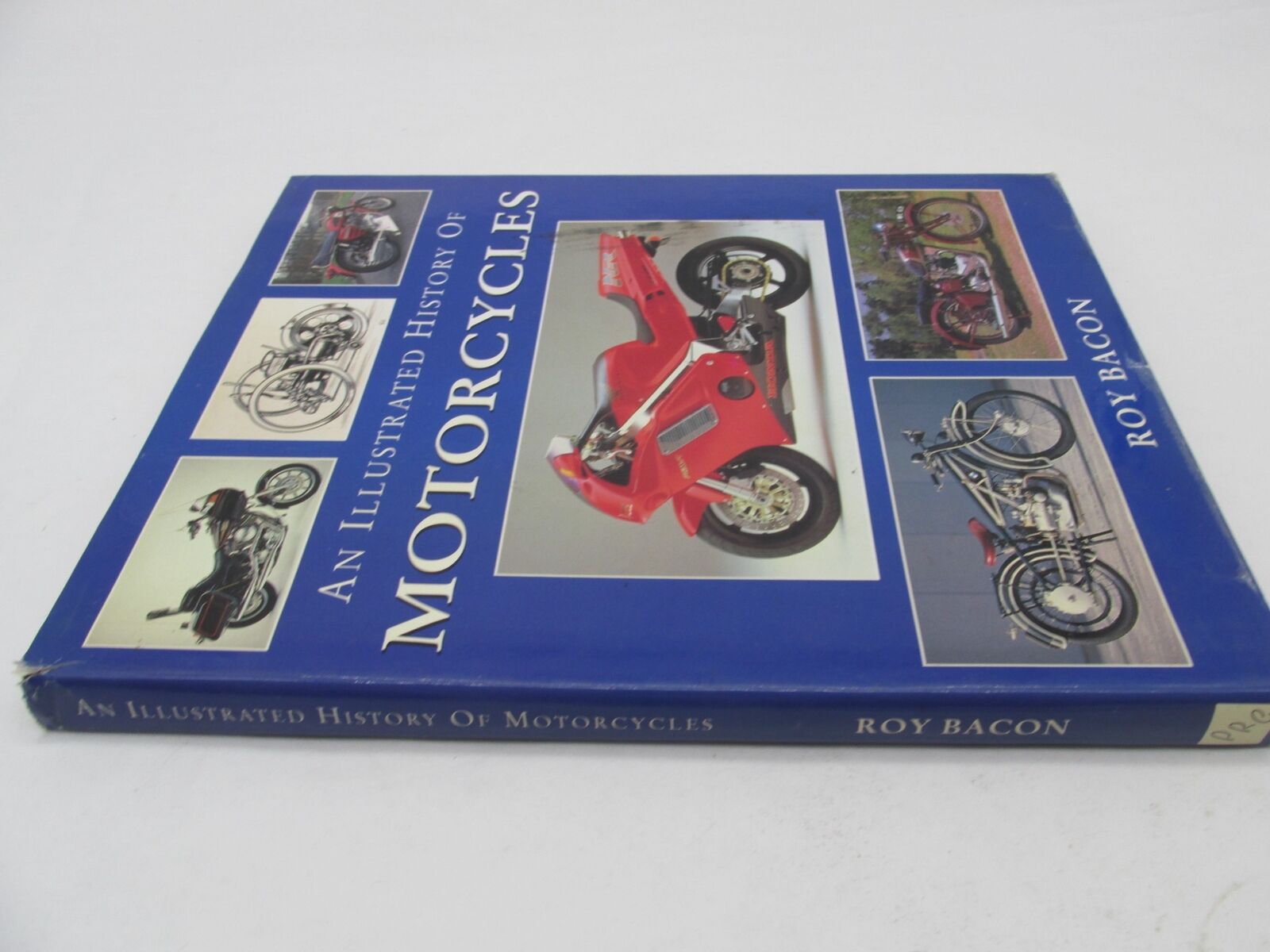 An Illustrated History of Motorcycles by Roy Bacon Hardcover Book