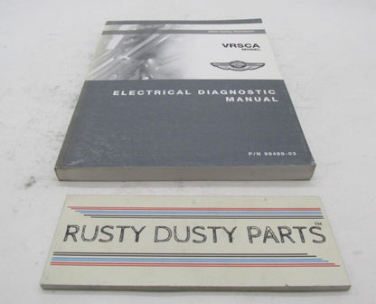 Harley Official Factory 2003 VRSCA  Electrical Diagnostic Manual 99499-03