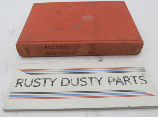 Fixing Up Motorcycle Hardcover Manual Book By Smith Dodd Mead