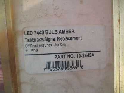 Show Chrome Replacement Tail, Brake, and Signal LED Amber Bulb 7443 10-2443A