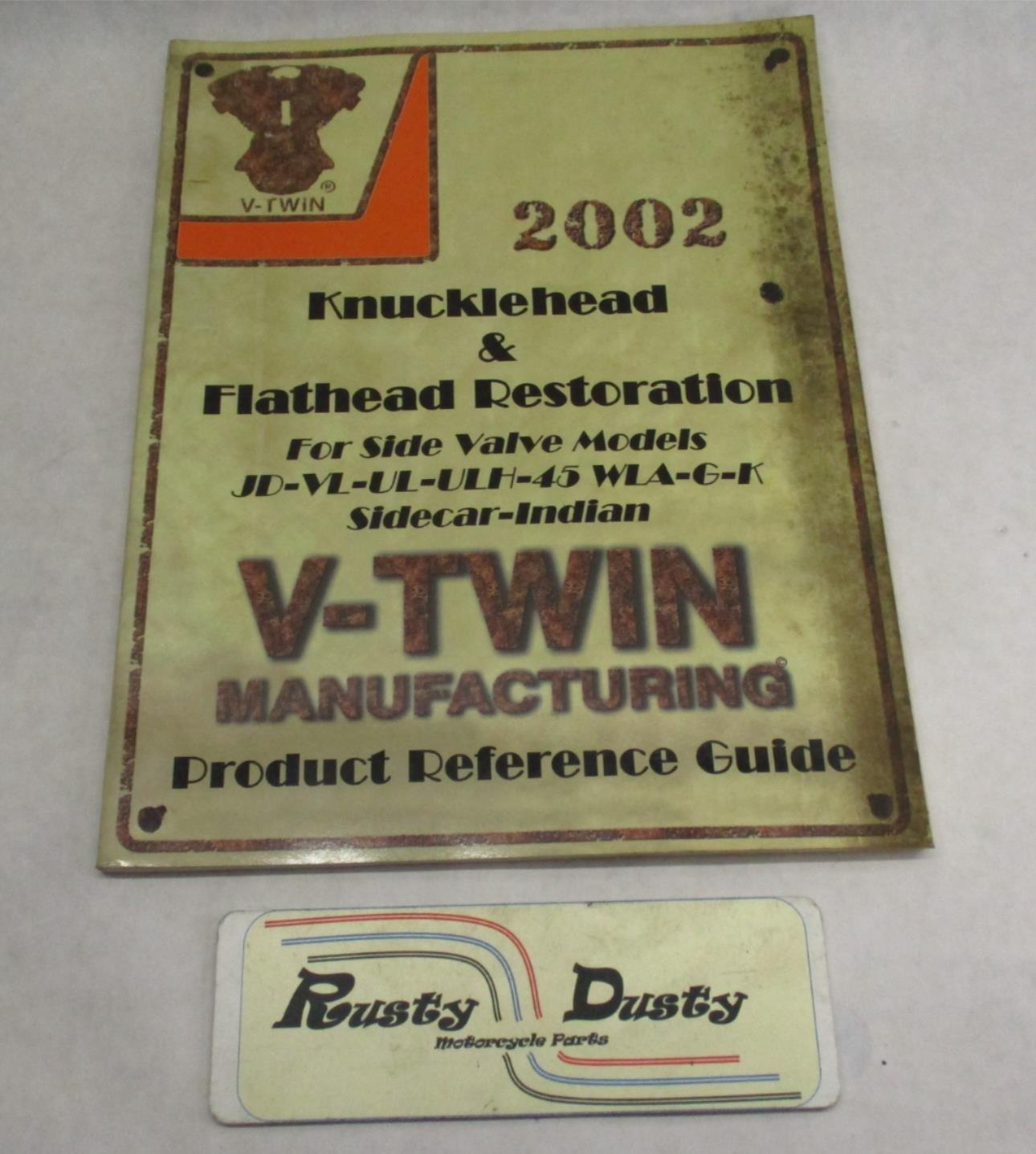 2002 V-Twin Knucklehead & Flathead Restoration Product Reference Guide