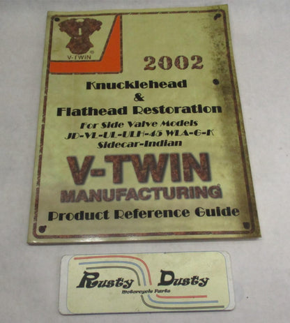 2002 V-Twin Knucklehead & Flathead Restoration Product Reference Guide