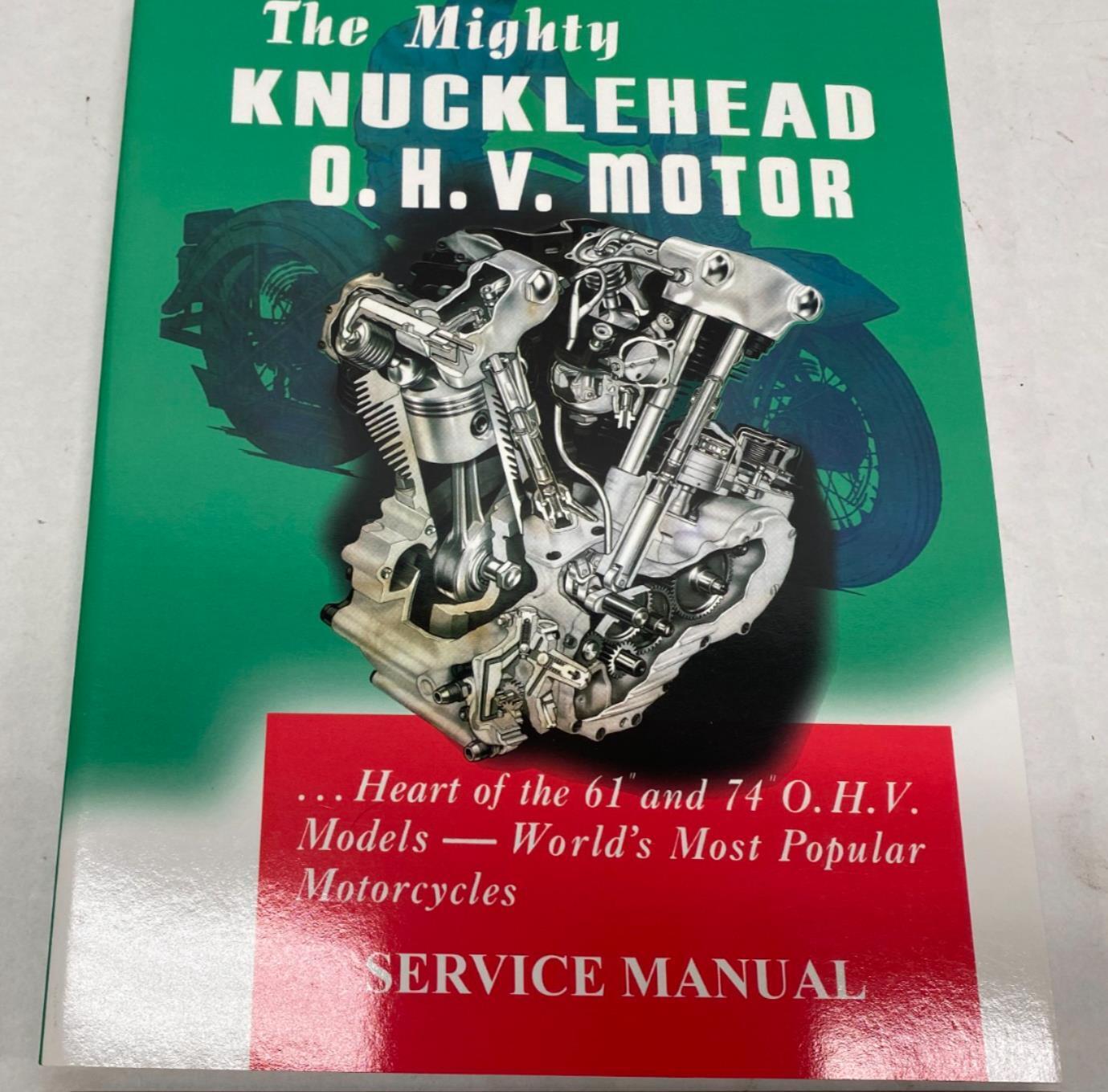 The Mighty Knucklehead O.H.V. Motor Service Manual Harley Davidson