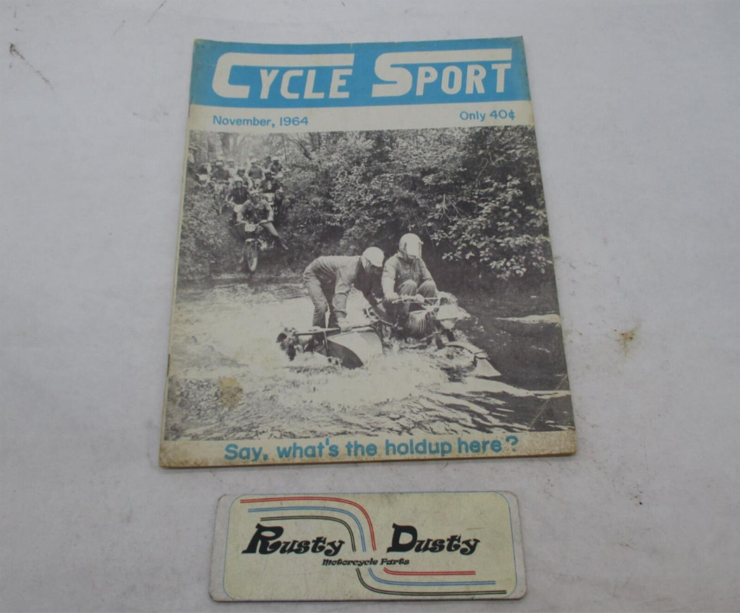 Vintage Cycle Sport November 1964 "Say, What's The Hold Up Here?" Magazine