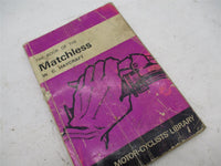 Pitman's Motorcyclist's Library The Book of Matchless W.C Haycraft Manual Book