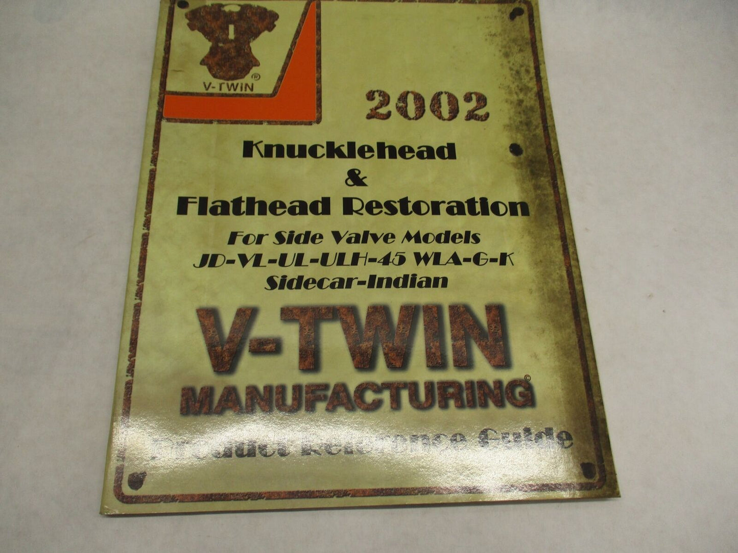 2002 V-Twin Knucklehead & Flathead Restoration Product Reference Guide